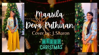 Maasila Deva Puthiran  Christmas Song  Cover  Sharon  JUS FOR U  jusforusharon [upl. by Verlie]