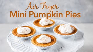 Air Fryer Mini Pumpkin Pies [upl. by Ramor]