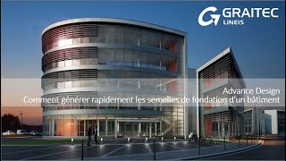 Advance Design  Comment générer rapidement les semelles de fondations d’un bâtiment [upl. by Tanner624]