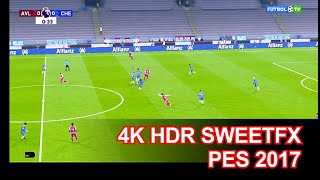 PES 2017  4K HDR SweetFX Antilag 2324 Updates all patch [upl. by Enial]