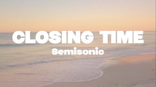 Semisonic  Closing time lyrics  Mr SOUNDS [upl. by Nnawaj]