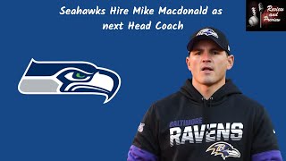 Seattle Seahawks Name Mike Macdonald Head Coach  Baltimore Ravens  Dan Quinn  Mike Kafka  NFL [upl. by Tahpos368]