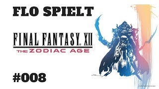 Lets Play FINAL FANTASY Ⅻ THE ZODIAC AGE 008 DER SEITENGRAT [upl. by Phare]