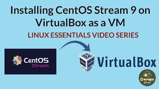 How to Install CentOS Stream 9 on Oracle VirtualBox 2024 [upl. by Hinkle]