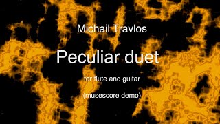 Michail Travlos Peculiar duet for flute and guitar [upl. by Berglund910]