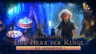 Der Herr der Ringe Die Gefährten  Buch 1 Kapitel 1  Hörbuch  Zusammenfassung [upl. by Esylle]