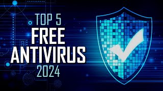 Top 5 Best FREE ANTIVIRUS Software 2024 [upl. by Eilyac]