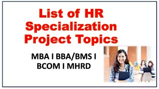 HR Specialization Project Topics I MBA HR I BMS I BCOM I Human Resources Management [upl. by Vookles129]