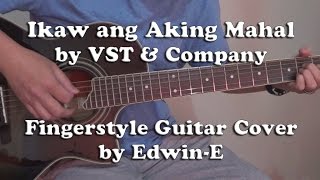 quotIkaw ang Aking Mahalquot by VST amp Company  Fingerstyle Guitar Cover [upl. by Tung999]