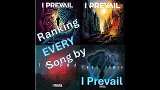 Ranking Every I Prevail Song [upl. by Aihn]