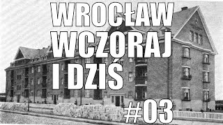 Wrocław wczoraj i dziś Dawny Wrocław Część trzecia [upl. by Singleton547]