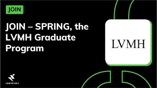 JOIN – SPRING the LVMH Graduate Program [upl. by Bradlee918]