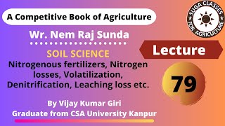 Lecture 79 Nitrogenous fertilizers Nitrogen losses Volatilization Denitrification Leaching loss [upl. by Hairem642]