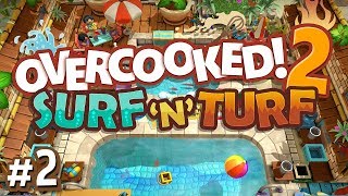 Overcooked 2 DLC  2  SUPER SOAKERS Surf n Turf Gameplay [upl. by Dnalra]