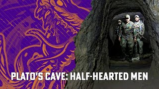 MEDITATION 9 Platos Cave Halfhearted Men [upl. by Aihsilef281]