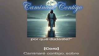 Caminaré Contigo [upl. by Phares]