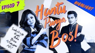 HIGHLIGHT Episod 7  Hantu Punya Bos [upl. by Assetak131]