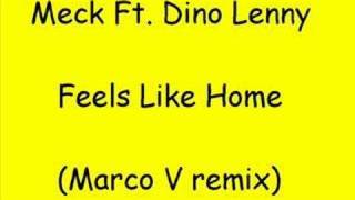 Meck Ft Dino Lenny  Feels Like Home Marco V Remix [upl. by Yasnil620]