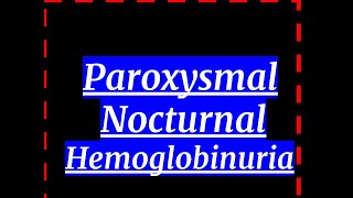 Paroxysmal Nocturnal Hemoglobinuria [upl. by Madi]