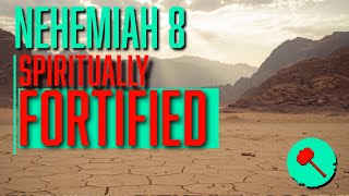 Spiritual Fortification  Nehemiah 8 [upl. by Ahsiei]