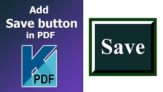 How to add a save button to pdf form using Kofax Power PDF [upl. by Yatnwahs]