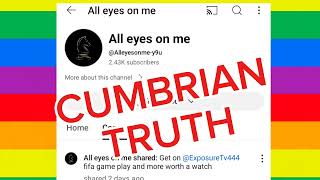 CUMBRIAN TRUTH WE ALL KNOW THIS CHANNEL IS YOUR CHANNEL YOU RUN IT CUMBRIAN TRUTH FACT BROTHER 💪 [upl. by Notreve]