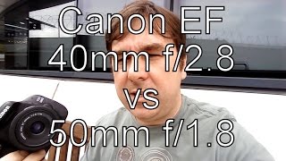 40mm f28 VS 50mm f18 Canon EF Prime Lens FaceOff [upl. by Vasquez578]