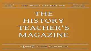 History Teachers Magazine Vol I No 1 September 1909  Various  History  Audio Book  12 [upl. by Otrebogir]