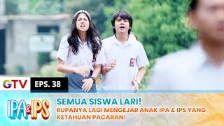 HEBOH BANGET Semua Anak Berlari Keluar Pagar Sekolah Ada Apa  IPA IPS  EPS38 12 [upl. by Lesh]