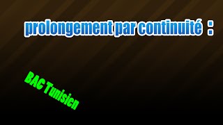 prolongement par continuité [upl. by Ennayhs555]