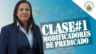 Clase 1  Modificadores del Predicado [upl. by Ynes816]