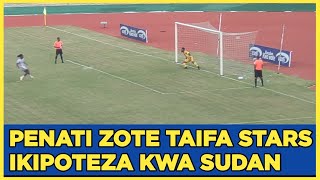 quotILA MANULA DAHHquot HIZI HAPAA PENATI ZOTE TAIFA STARS IKIPOTEZA DHIDI YA WASUDANI [upl. by Calista]