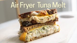 How to Make an Air Fryer Tuna Melt [upl. by Netsrek]