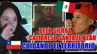 CHILENA REACCIONA A Santa Fe Klan x Calibre 50 x Beto Sierra  Cuidando El Territorio Official Video [upl. by Fleda612]