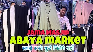 Abaya market Jama Masjid delhi  latest design 2024  burqa market meena bazar Jama Masjid [upl. by Annaoi]