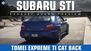 Tomei Expreme Ti Titanium Catback Exhaust 0207 WRXSTI  Exhaust Video [upl. by Bev]