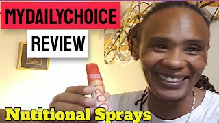 MyDailyChoice Review  Nutritional Sprays  Benefits [upl. by Nodnarg]