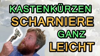 Kasten kürzen BONUS Scharniere  Bänder einfache Montage [upl. by Meill]