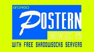 Android Postern Shadowsocks VPN Configuration  iShadow free SS Android Tutorials [upl. by Namdor]