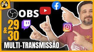 Como Fazer MULTSTREAM no OBS STUDIO 29 e 30 com Plugin Multiple RTMP [upl. by Lehcnom]