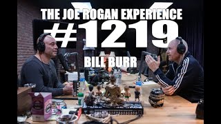 Joe Rogan Experience 1219  Bill Burr [upl. by Maon]