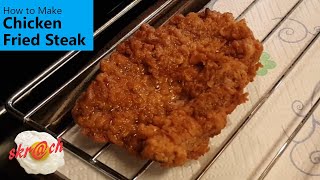 How to Make Chicken Fried Steak [upl. by Ap]