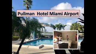 Pullman Hotel Miami Airport  Room 1004 Tour [upl. by Jasen584]