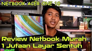 14 Review Netbook Murah 1 Jutaan  Netbook Acer One 10 [upl. by Ravert]