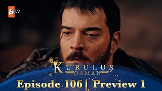 Kurulus Osman Urdu  Season 5 Episode 106 Preview 1 [upl. by Brelje]