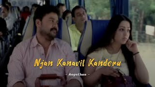 Njan Kanavil Kandoru  Aagathan  Slowed and reverb Song dileep Aagathan [upl. by Stannwood]