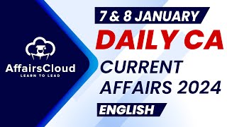 Current Affairs 7 amp 8 January 2024  English  By Vikas  Affairscloud For All Exams [upl. by Einapets]