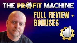 The Profit Machine  Full Review  Bonuses [upl. by Bartholemy898]