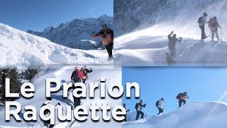 Le Prarion randonnée raquettes Les Houches SaintGervais MontBlanc Chamonix montagne [upl. by Samara674]