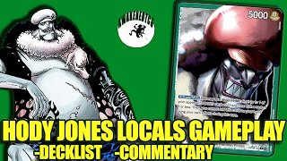 I Got to My Local Finals w HODY JONES  OPCG Locals Gameplay w Commentary [upl. by Bordy990]